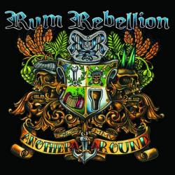 Rum Rebellion : Another Round